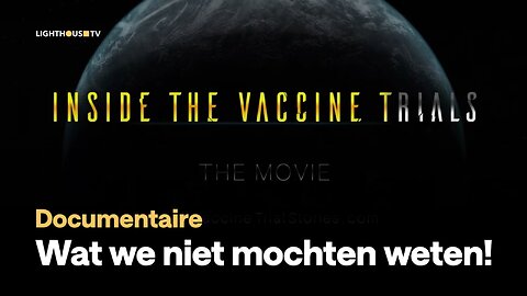 Wat we niet mochten weten! Documentaire 'Inside The Vaccine Trials' onthuld de waarheid...