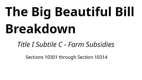 SUBTITLE OVERVIEW - Farm Subsidies