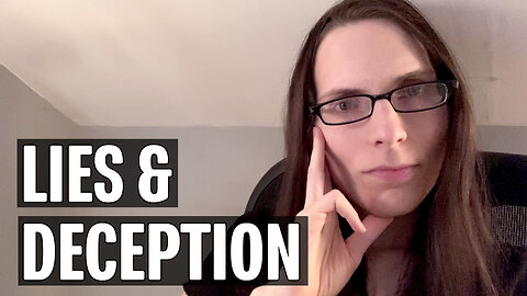 Deception - How Much Will You Tolerate?