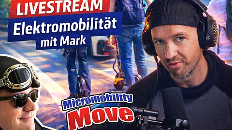 Hamburg, Berlin & die E-Mobilität 🚦 Ehrlicher Talk mit Mark 🔴 Micromobility Move #livestream