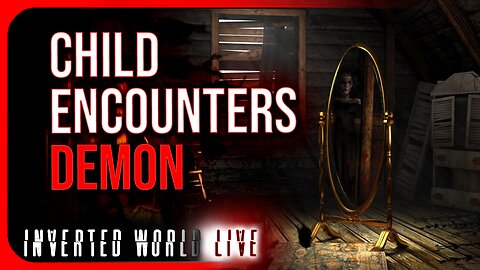 Child Encounters Demon