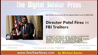 Director Patel Fired 11 FBI Traitors