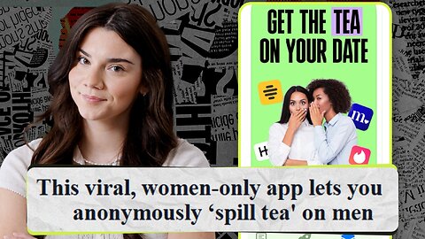 New Women’s-Only App Has Spiraled Completely Out of Control | Episode 51