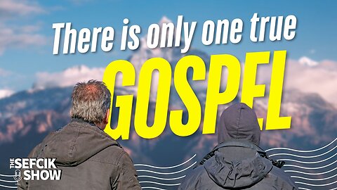 There Is Only One True Gospel