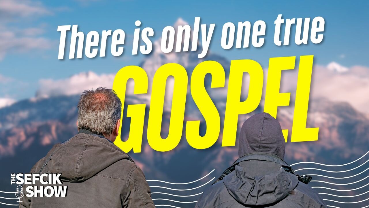 There Is Only One True Gospel