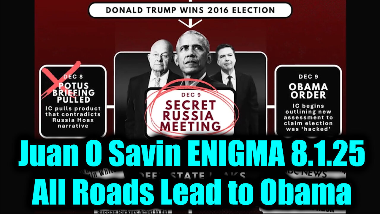 Juan O Savin- ENIGMA- All Roads Lead to Obama