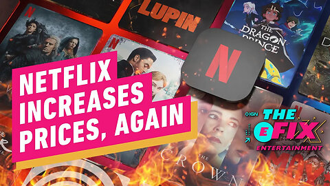 Netflix Hikes Its Premium Tier Prices - IGN The Fix： Entertainment-UouaMSsr