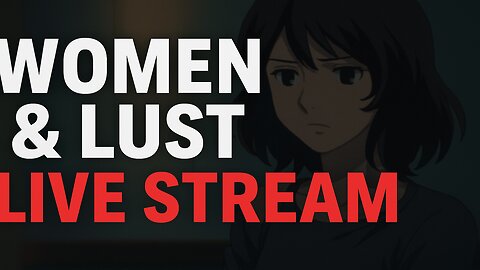 Women, Lust & Semen Retention: What Most Men Never Learn