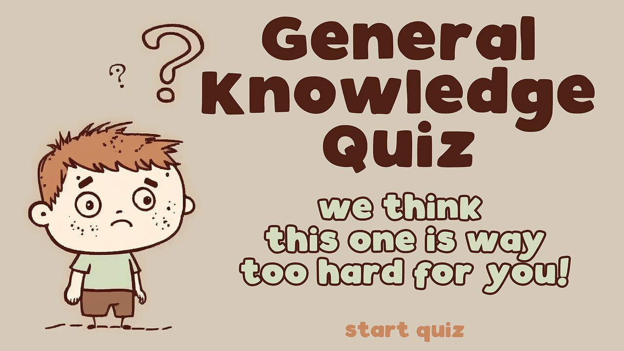 General Knowledge Quiz