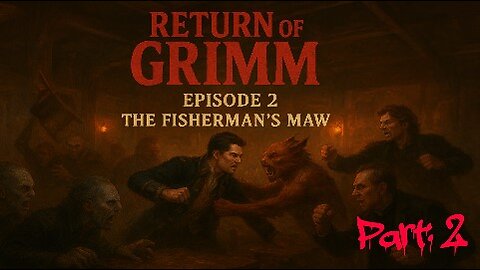 Return of Grimm S01E02 The Fisherman's Maw Part 2