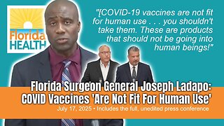 Florida Surgeon General Joseph Ladapo: COVID Vaccines 'Are Not Fit For Human Use'
