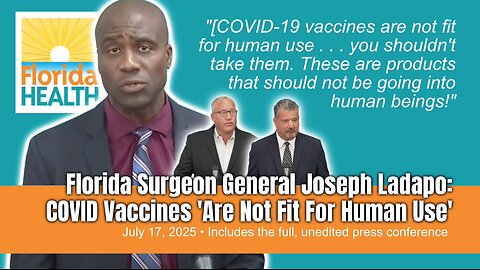 Florida Surgeon General Joseph Ladapo: COVID Vaccines 'Are Not Fit For Human Use'