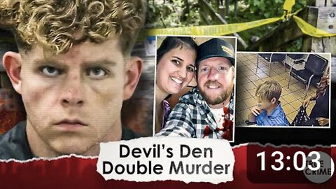 Shocking Devil’s Den Double Murder and Hair Stylist Who Noticed Something “Soulless” About Suspect