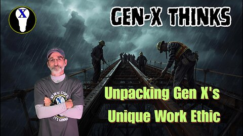 Unpacking Gen-X's Unique Work Ethic