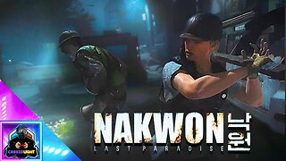 NAKWON: LAST PARADISE - GAMEPLAY OVERVIEW TRAILER
