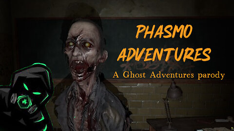"Phasmo Adventures" a Ghost Adventures parody...