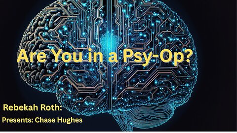 Are You in a Psych-Op?