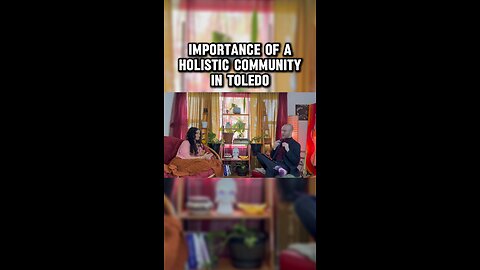 “Why is bringing the Holistic community together in Toledo so important to you?”