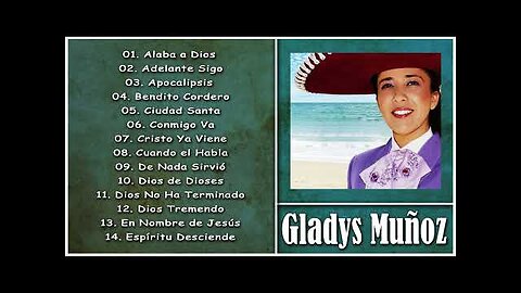 Gladys Muñoz - 1 Hora Las Mejores Grandes Éxitos Vol. 10 - Alabanza Musica Cristiana.