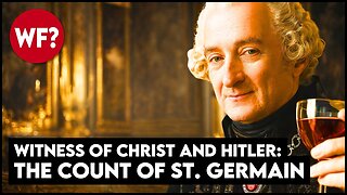 The Man Who Saw Christ Still Walks Among Us | Immortal Count of St Germain Revisited