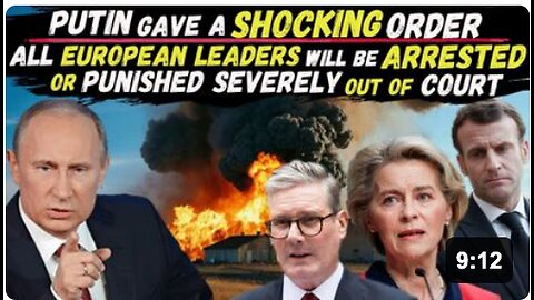 We'll Arrest all European Leaders or Extrajudicially Punish THEM: Russia made a SHOCKING statement