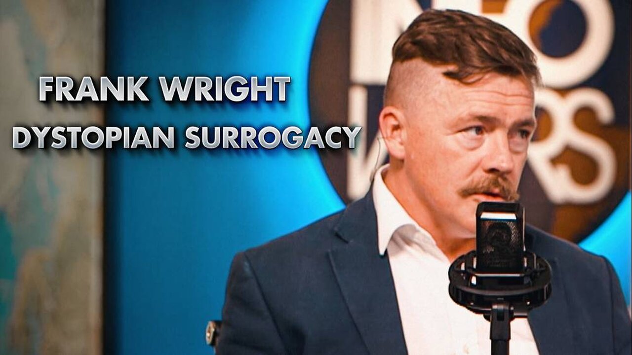 Top Researcher Frank Wright Breaks Down How Behind The Slick Marketing Of Surrogacy Lies