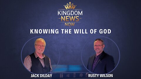 How to Walk in the Will of God | Jack Dilday ad Rusty Wilson