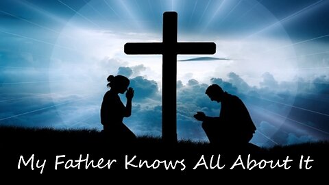 MY FATHER KNOWS ALL ABOUT IT MAY 4 2025 *FULL SERVICE*