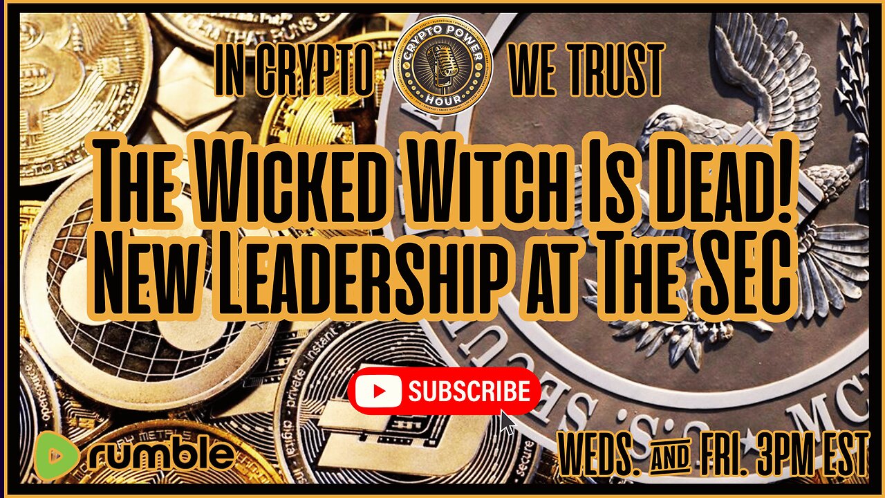 The Wicked Witch Is Dead, New Leadership At The SEC |EP15