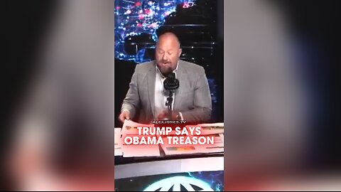 Alex Jones: Trump Says Obama Committed Treason - 7/22/25