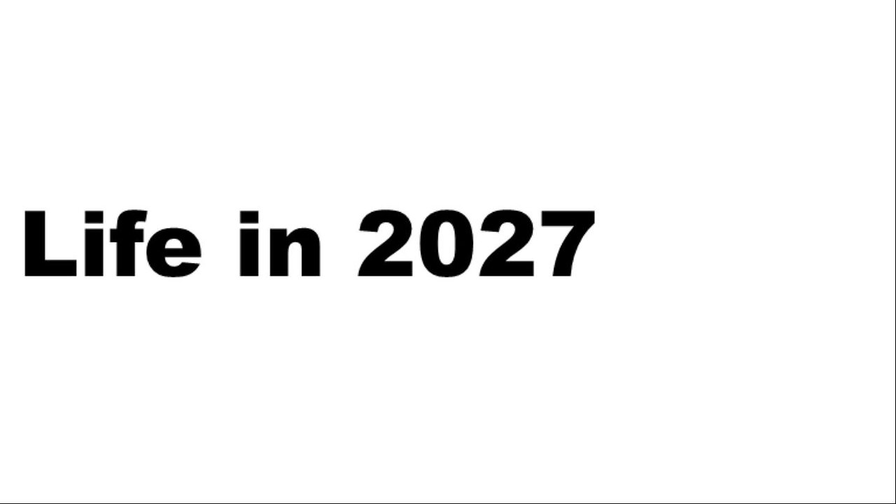 Life in 2027