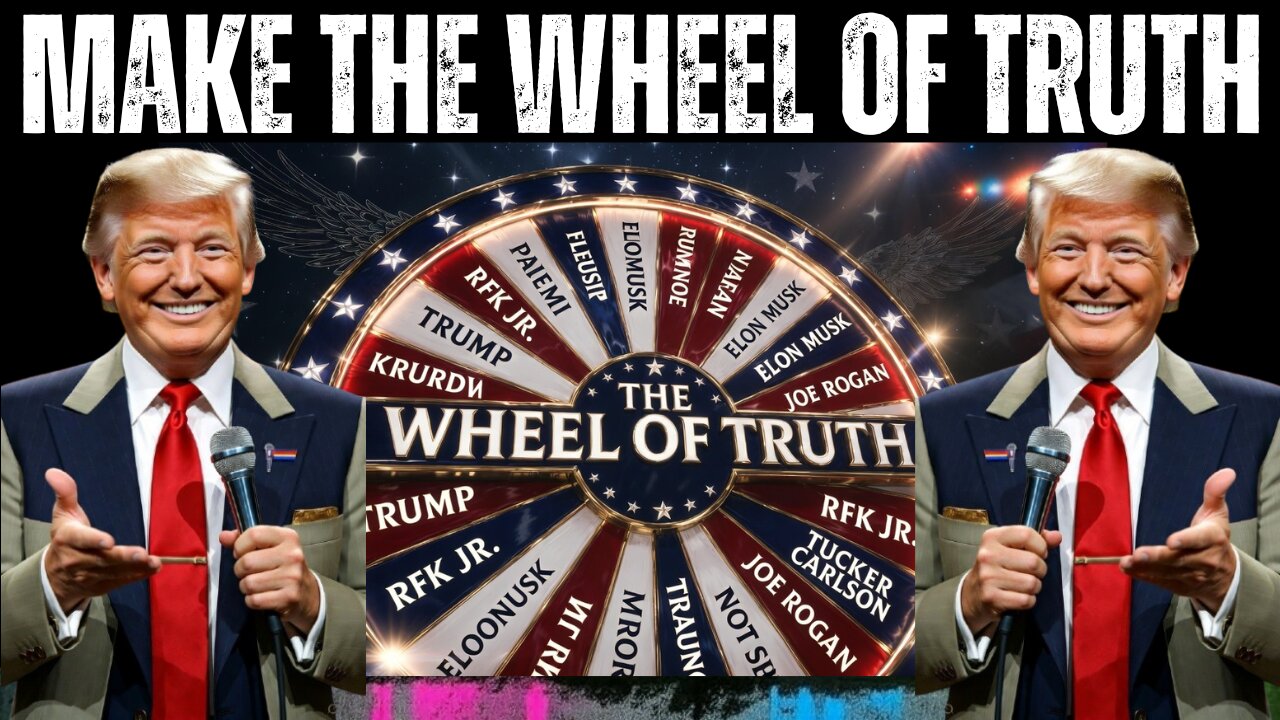 Wheel of Truth!