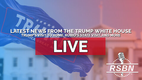 LIVE REPLAY: Latest News from the Trump White House: Trump’s Visit to Rome, and More - 4/25/25