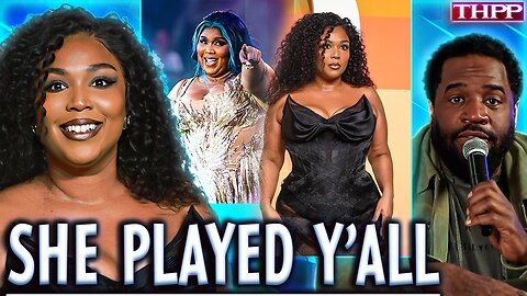 Corey Holcomb DROPS BOMBS on Lizzo and The Sisterhood of Traveling BIG BACKS!!!