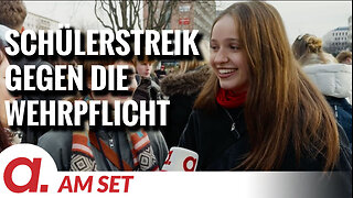 Am Set: Schülerstreik gegen Wehrpflicht
