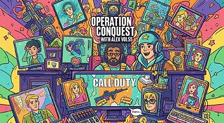 "Operation Global Conquest: Live Call of Duty Stream with Alex" vol55