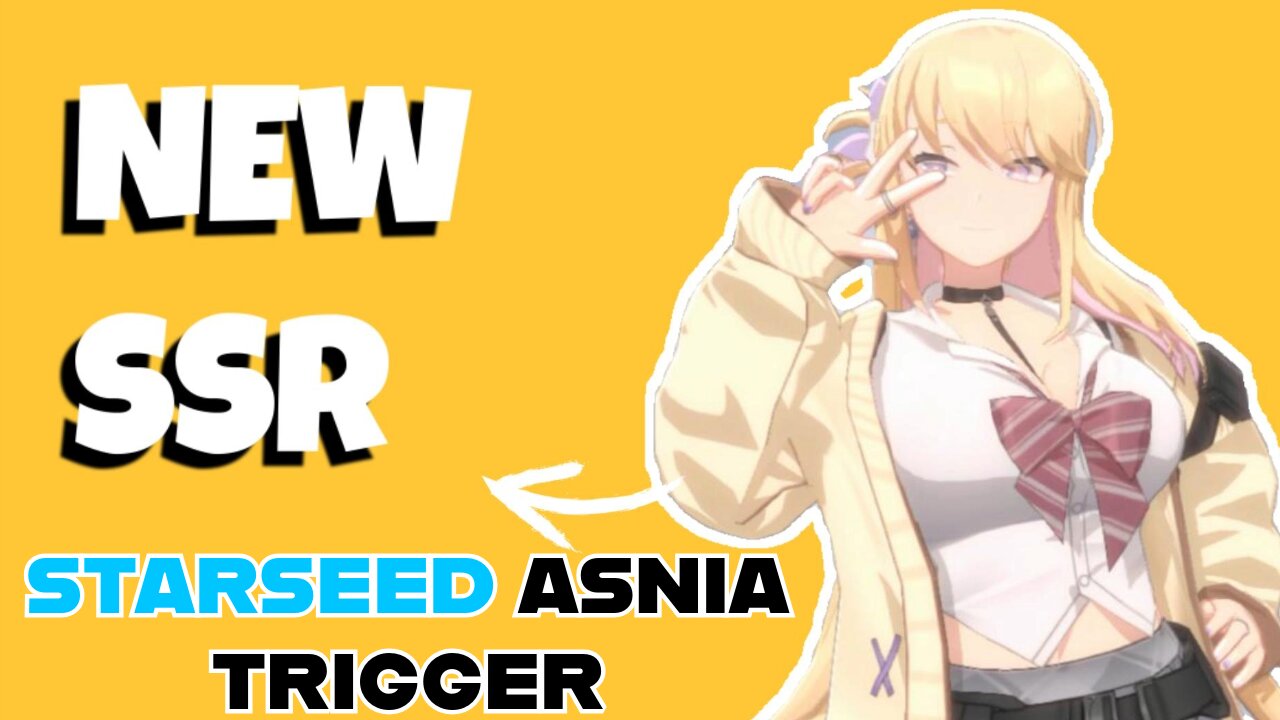 Getting a NEW SSR Character in Starseed ASNIA TRIGGER