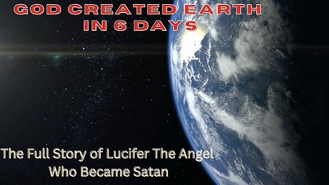 The Full Story of Lucifer The Angel who became Satan.