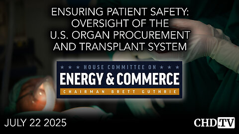 Ensuring Patient Safety: Oversight of the U.S. Organ Procurement and Transplant System