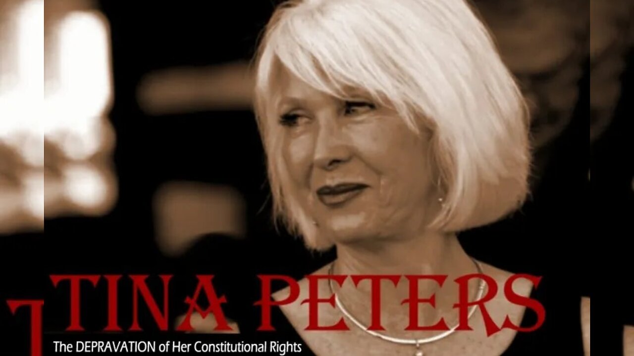 The Tina Peters Saga Part 3 of 3