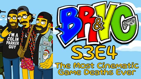 🟩🟩BONG RIPS AND VIDEO GAMES | S3E4 | The Most Cinematic Game Deaths Ever