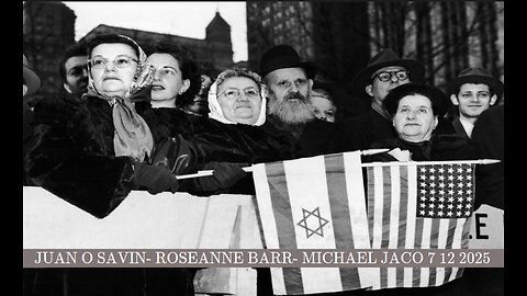 JUAN O SAVIN - ROSEANNE BARR- MICHAEL JACO 7 12 2025