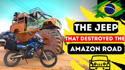 The jeep that destroyed the Amazon road