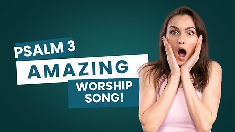 Psalm 3 Emotional Worship