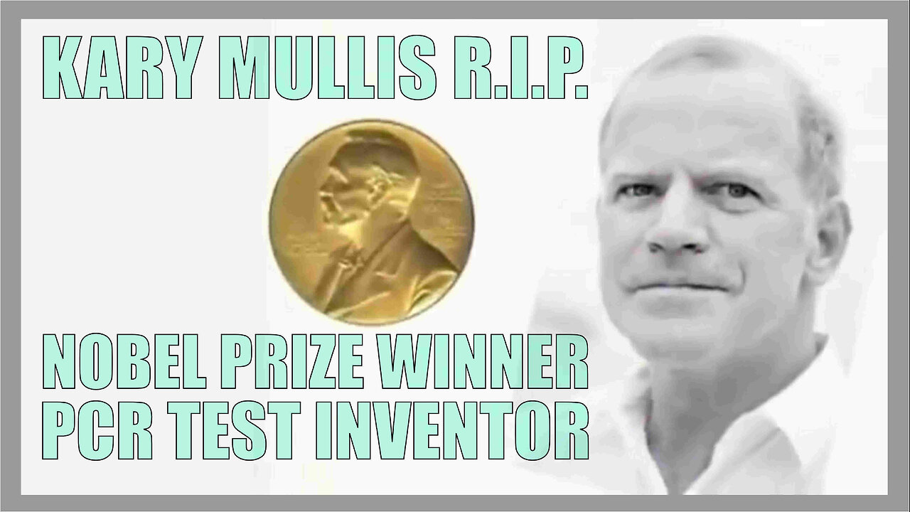 COVID-19 NOBEL PRIZE WINNER PCR TEST INVENTOR, KARY MULLIS EXPOSES MYTH of AIDS/COVID-19