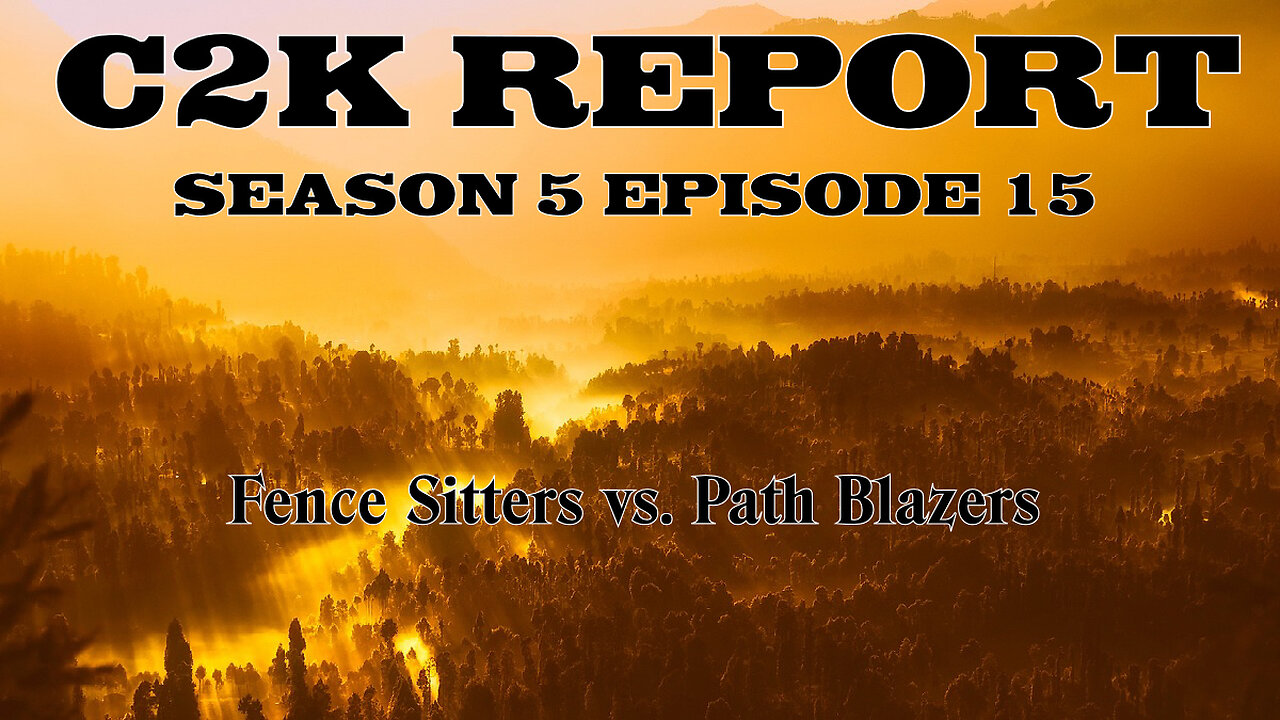 C2K Report S5 E15: Fence Sitters vs. Path Blazers