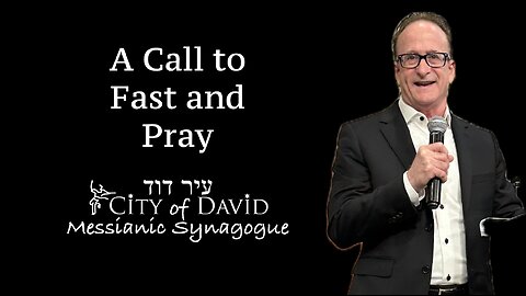 A Call to Fast and Pray