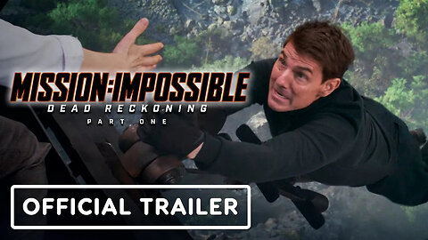 Mission - Impossible - Dead Reckoning Part One - Official Trailer (2023) To