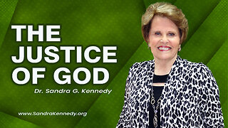 The Justice of God | Dr. Sandra G. Kennedy