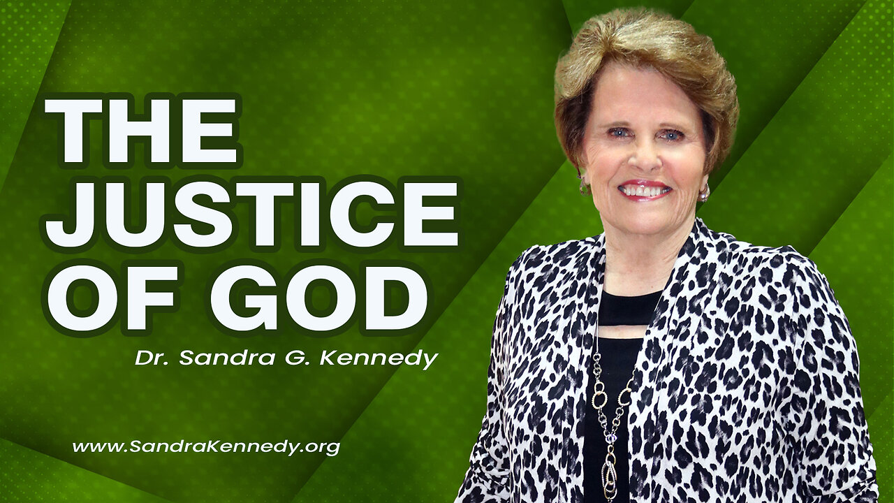 The Justice of God | Dr. Sandra G. Kennedy
